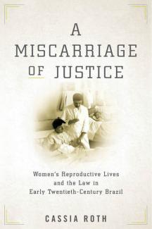 Book cover image: A Miscarriage of Justice by Cassia Roth