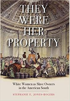 Book cover for "They were her property" by Dr. Stephanie Rogers-Jones