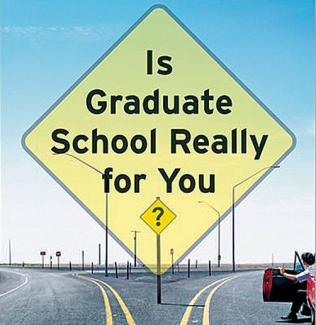 sign with message:"Is graduate school right for you?"